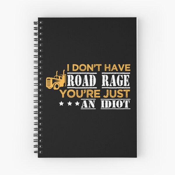 Item preview, I Don't Have Road Rage You're Just An Idiot - Funny Sarcastic Humor Quote Trucker Tee Design Gift Idea for Truck Drivers designed and sold by Prince - Bestseller ★★★★★.