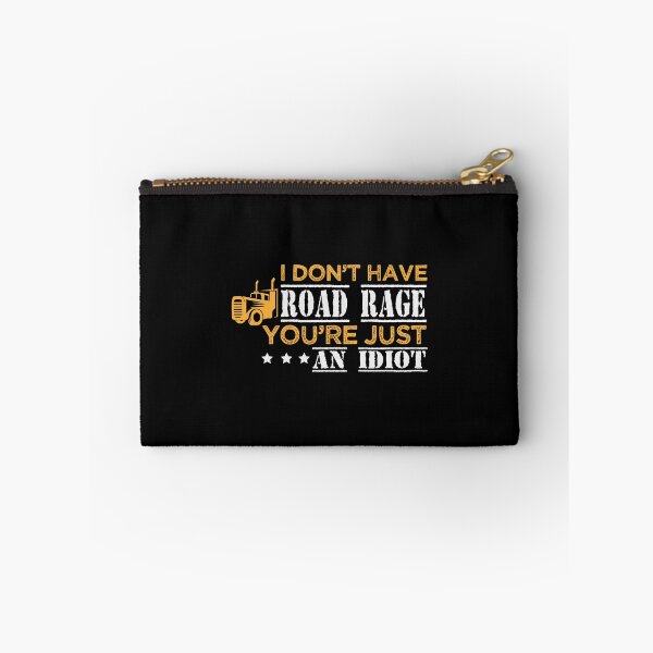 Item preview, I Don't Have Road Rage You're Just An Idiot - Funny Sarcastic Humor Quote Trucker Tee Design Gift Idea for Truck Drivers designed and sold by Prince - Bestseller ★★★★★.