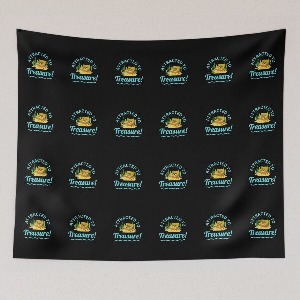 Item preview, Attracted to Treasure!  designed and sold by TreasureTime.