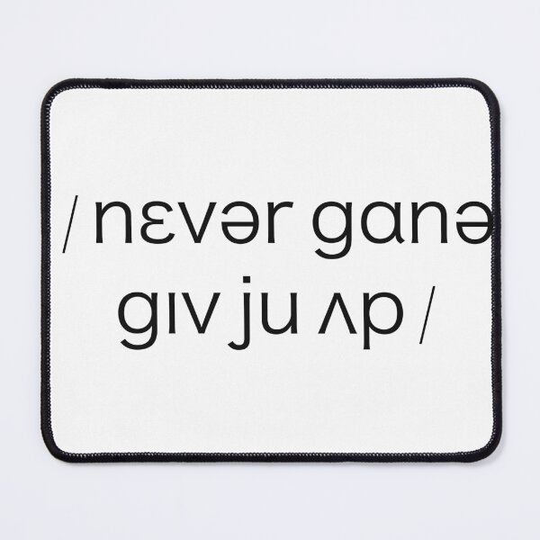 Item preview, Never Gonna Give You Up but in IPA designed and sold by sporadicdoodlin.