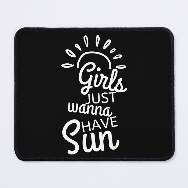 Item preview, Girls Just Wanna Have Sun. Fun Summer Time Lover Quote. designed and sold by That Cheeky Tee.
