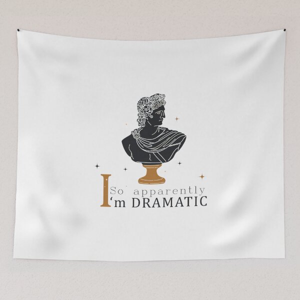 Item preview, So Apparently I'm Dramatic designed and sold by Aymanerachif.