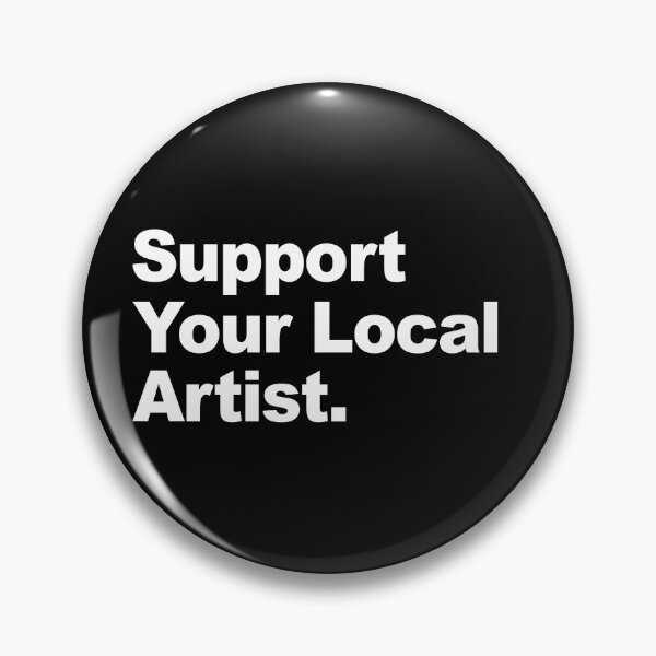 Item preview, Support your local artist designed and sold by AndArte.
