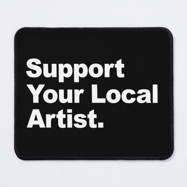 Item preview, Support your local artist designed and sold by AndArte.