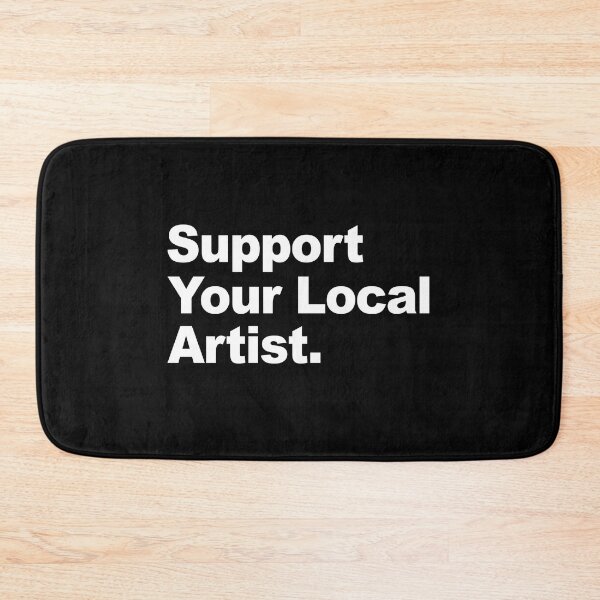 Item preview, Support your local artist designed and sold by AndArte.