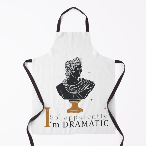 Item preview, So Apparently I'm Dramatic designed and sold by Aymanerachif.