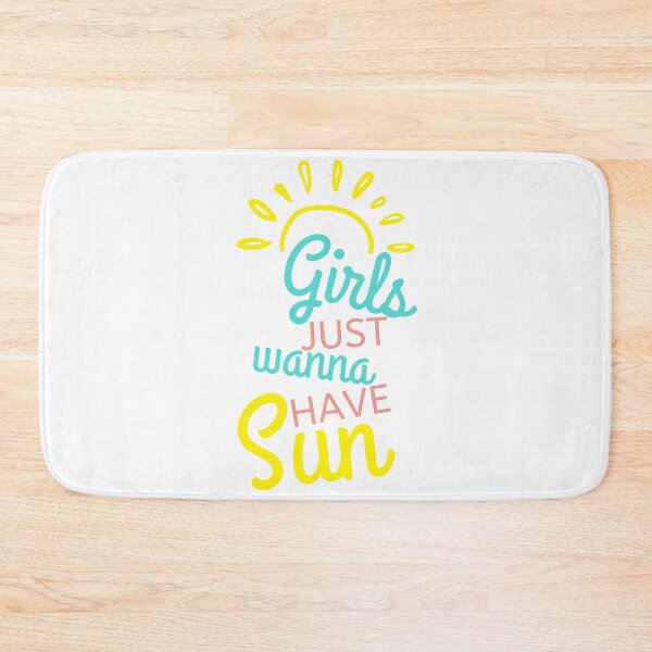 Item preview, Girls Just Wanna Have Sun. Fun Summer Time Lover Quote. designed and sold by That Cheeky Tee.
