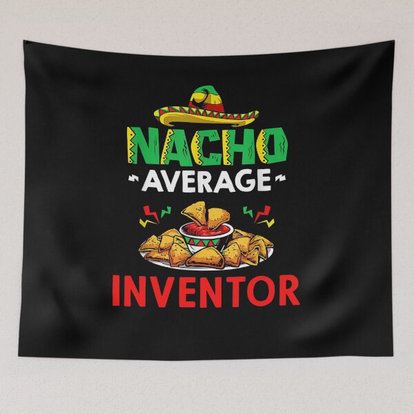 Item preview, Nacho Average inventor Shirt, Funny inventor Shirt, Gift For inventor, Cinco De Mayo Shirt, inventor Christmas Fathers day Gift designed and sold by xlnv.