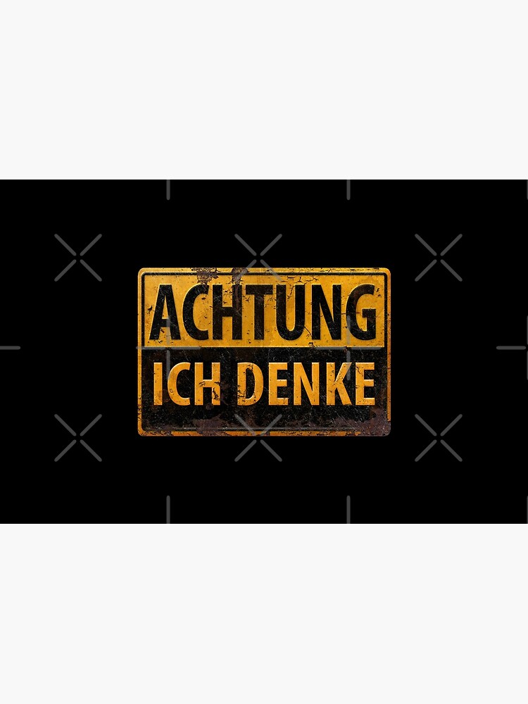 ACHTUNG, ICH DENKE - German Warning Caution Danger Sign, Lustig - Schild  Laptop Sleeve for Sale by 26-Characters