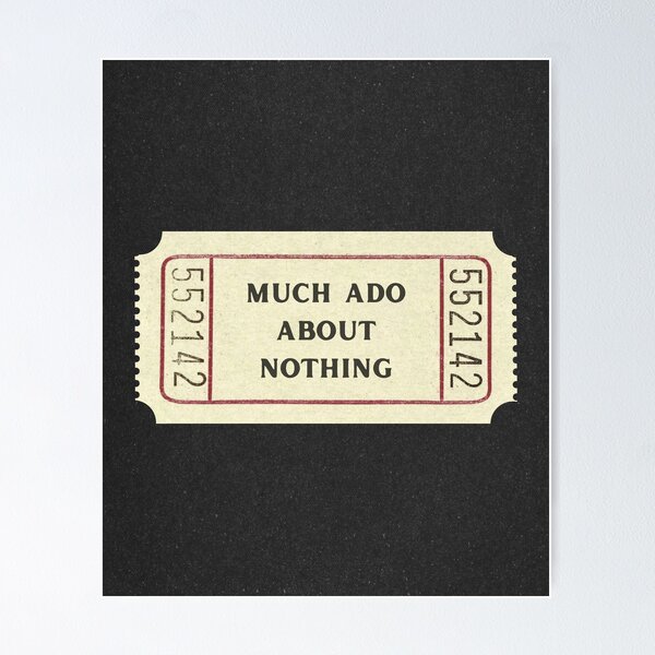 Item preview, Much Ado About Nothing William Shakespeare Theatre Ticket designed and sold by violet-hope.