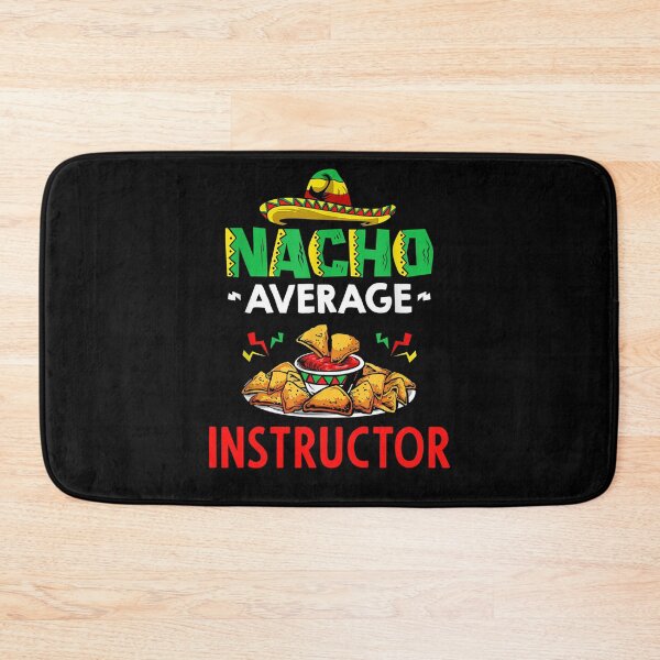 Item preview, Nacho Average instructor Shirt, Funny instructor Shirt, Gift For instructor, Cinco De Mayo Shirt, instructor Christmas Fathers day Gift designed and sold by xlnv.