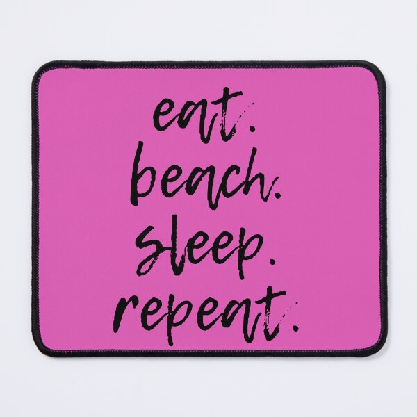 Item preview, Eat. Beach. Sleep. Repeat (Black & Fuschia) designed and sold by lunabethdesigns.