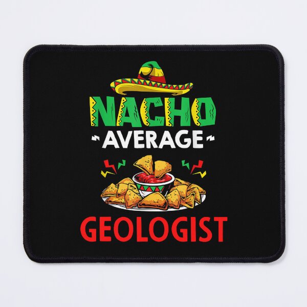 Item preview, Nacho Average geologist Shirt, Funny geologist Shirt, Gift For geologist, Cinco De Mayo Shirt, geologist Christmas Fathers day Gift designed and sold by xlnv.