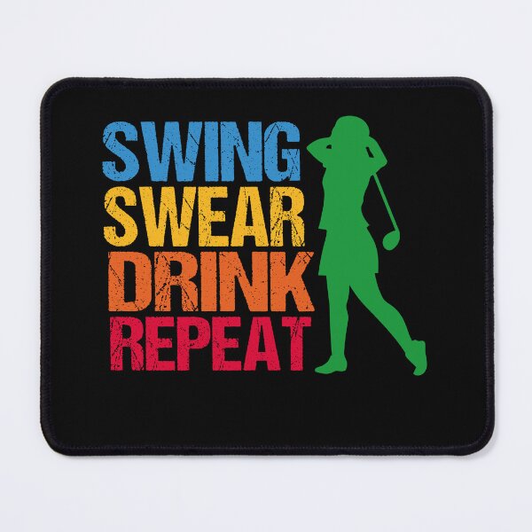 Item preview, Fathers Day Golf Quotes, swing swear dring repeat, golf drink quote designed and sold by SheIsAQueen.