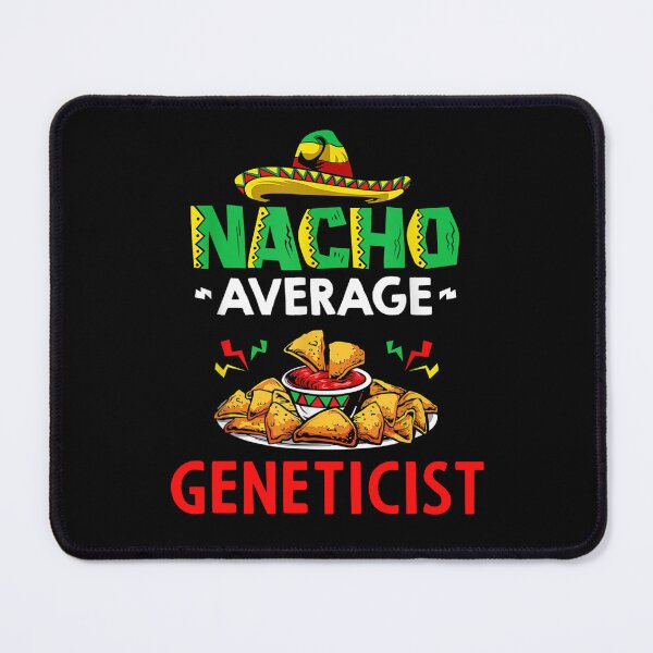 Item preview, Nacho Average geneticist Shirt, Funny geneticist Shirt, Gift For geneticist, Cinco De Mayo Shirt, geneticist Christmas Fathers day Gift designed and sold by xlnv.