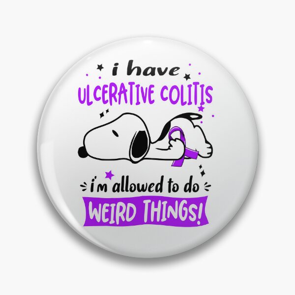 Item preview, I Have Ulcerative Colitis I Am Allowed To Do WEIRD THINGS!  designed and sold by Wlsnpeggy.