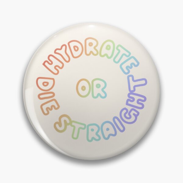 Item preview, Hydrate or Die Straight designed and sold by swankytim.