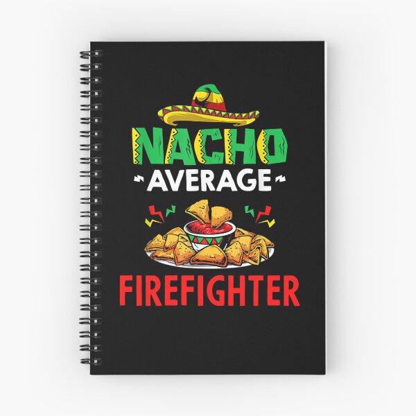 Item preview, Nacho Average firefighter Shirt, Funny firefighter Shirt, Gift For firefighter, Cinco De Mayo Shirt, firefighter Christmas Fathers day Gift designed and sold by xlnv.