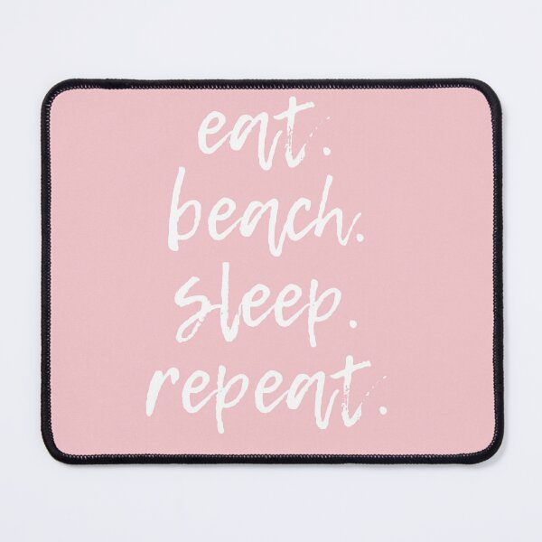 Item preview, eat. beach.sleep. repeat (White & Light Pink) designed and sold by lunabethdesigns.