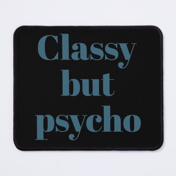 Item preview, Classy but Pyscho designed and sold by JOY STORE 45.