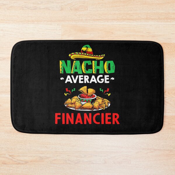 Item preview, Nacho Average financier Shirt, Funny financier Shirt, Gift For financier, Cinco De Mayo Shirt, financier Christmas Fathers day Gift designed and sold by xlnv.