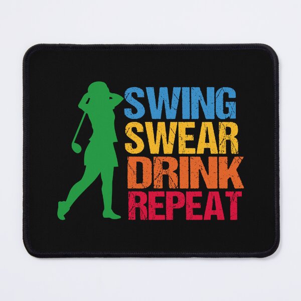 Item preview, Fathers Day Golf Quotes, swing swear dring repeat, golf drink quote designed and sold by SheIsAQueen.