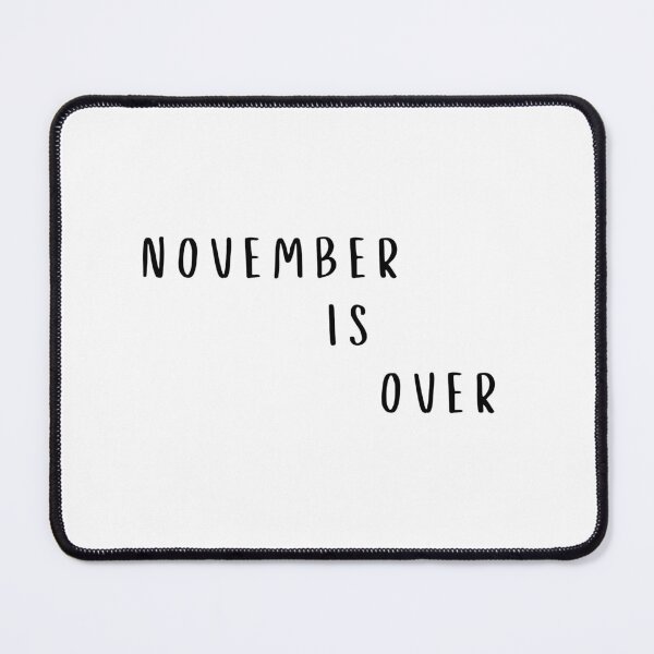 Item preview, November Is Over T-shirt designed and sold by redajabre.