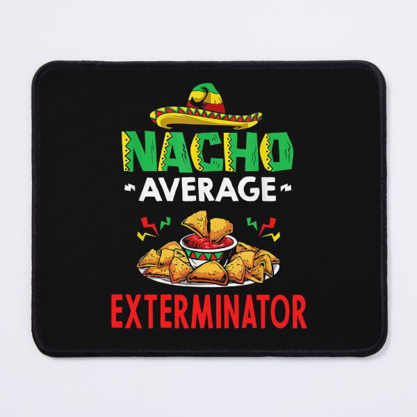 Item preview, Nacho Average exterminator Shirt, Funny exterminator Shirt, Gift For exterminator, Cinco De Mayo Shirt, exterminator Christmas Fathers day Gift designed and sold by xlnv.