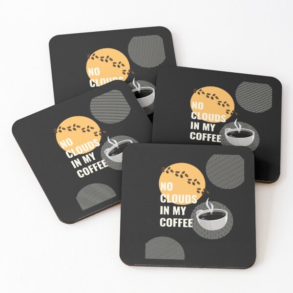 Item preview, No clouds in my coffee, not shaken or stirred designed and sold by 3TFashion.