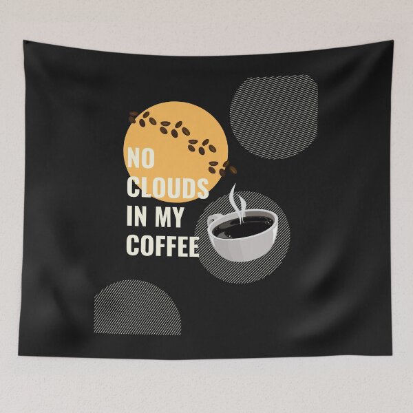 Item preview, No clouds in my coffee, not shaken or stirred designed and sold by 3TFashion.