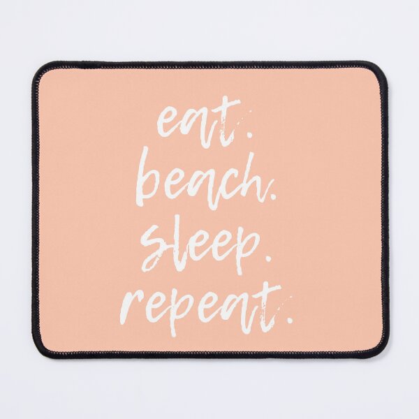 Item preview, Eat. Beach. Sleep. Repeat (White & Light Coral) designed and sold by lunabethdesigns.
