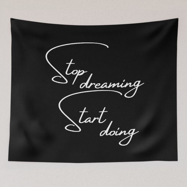 Item preview, Stop Dreaming, Start Doing. Motivational Quote.  designed and sold by That Cheeky Tee.