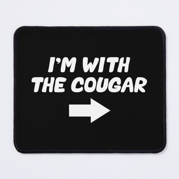 Item preview, I'm With The Cougar designed and sold by T-shirt For You.