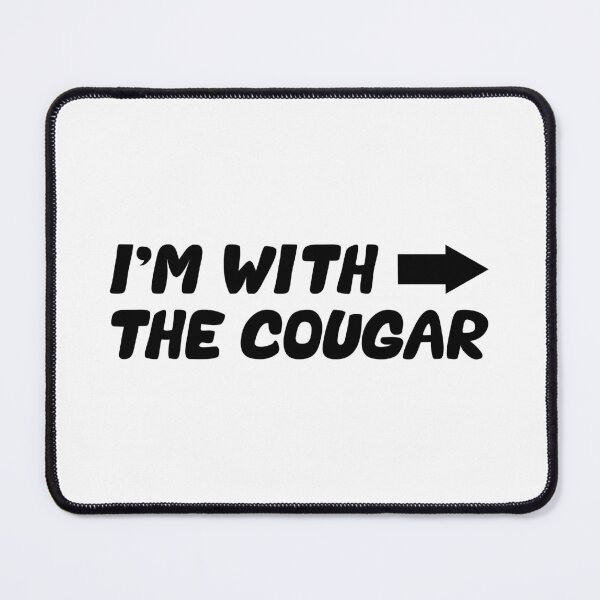 Item preview, I'm With The Cougar  designed and sold by T-shirt For You.