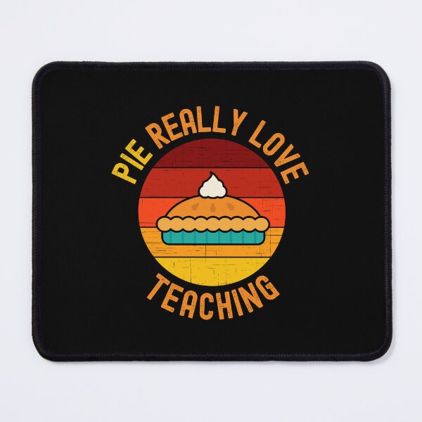 Item preview, Thanksgiving Teacher - Pie Really Love Teaching - School Thanksgiving Party, Autumn Teacher, Fall Teacher designed and sold by jadedscientist.