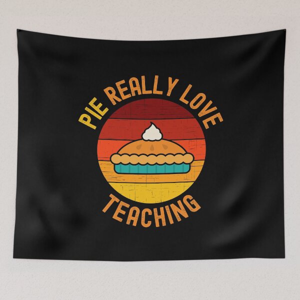 Item preview, Thanksgiving Teacher - Pie Really Love Teaching - School Thanksgiving Party, Autumn Teacher, Fall Teacher designed and sold by jadedscientist.