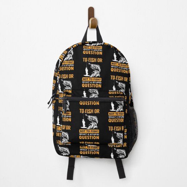 Item preview, To Fish or Not To Fish? What a Stupid Question designed and sold by FanityPrints.