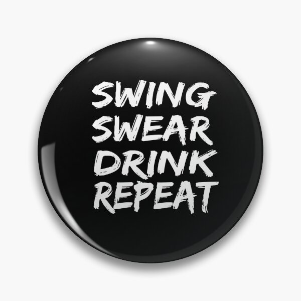 Item preview, Fathers Day Golf Quotes, swing swear dring repeat, golf drink quote designed and sold by SheIsAQueen.