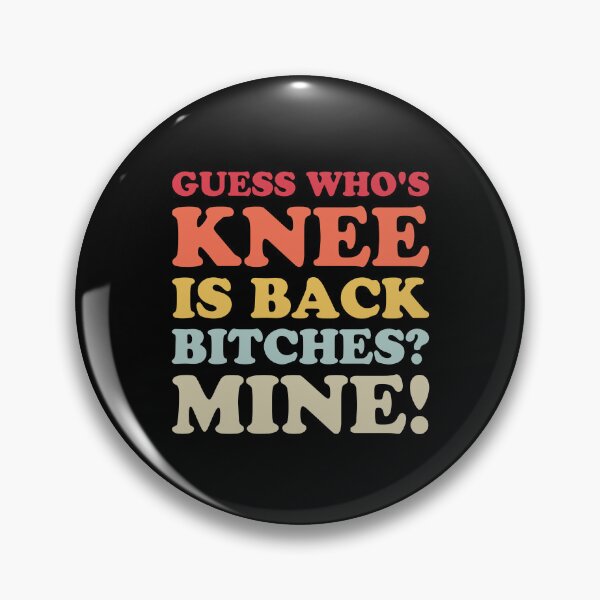 Item preview, Guess who's knee is back - Funny Knee Replacement Surgery designed and sold by T-shirt For You.