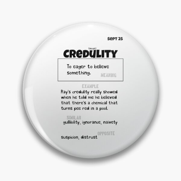 Item preview, September 25 Credulity designed and sold by Square Root of Squid.