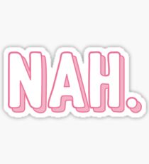 nah ~ Sticker