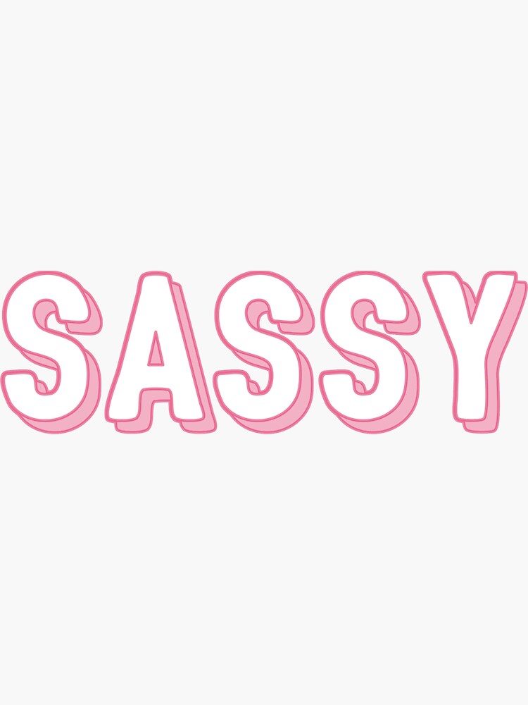 Thumbnail 3 of 3, Sticker, sassy designed and sold by cedougherty.