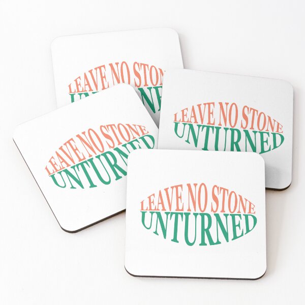 Item preview, Leave no stone unturned designed and sold by AnisosPteron.