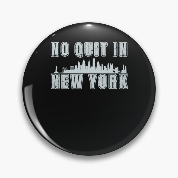 Item preview, No quit in New York (8) designed and sold by Evrard122344.