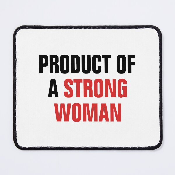 Item preview, Product Of A Strong Woman designed and sold by allysmar.