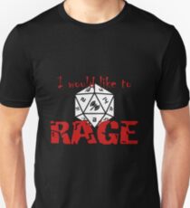 I Would Like To RAGE Unisex T-Shirt