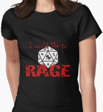 Ich möchte RAGE Tailliertes T-Shirt für Frauen