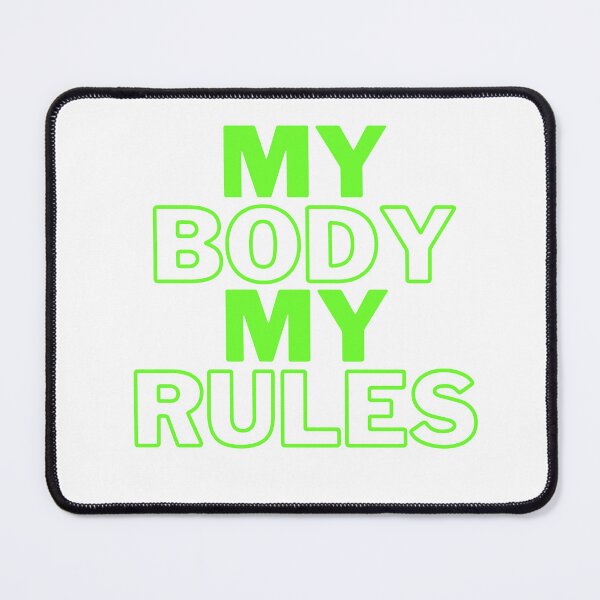 Item preview, MY BODY MY RULES designed and sold by keenikai.