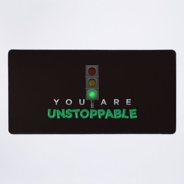Item preview, You Are Unstoppable designed and sold by KatNorlandMerch.