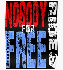 Nobody Rides For Free Poster